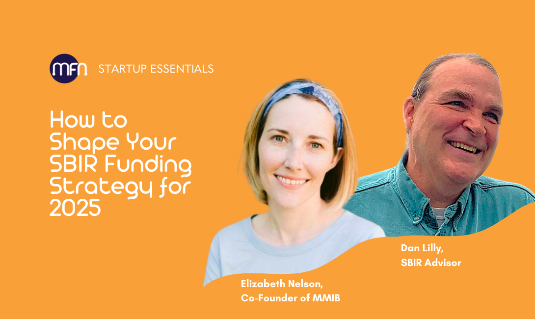 SBIR Funding Strategy with Elizabeth Nelson & Dan Lilly