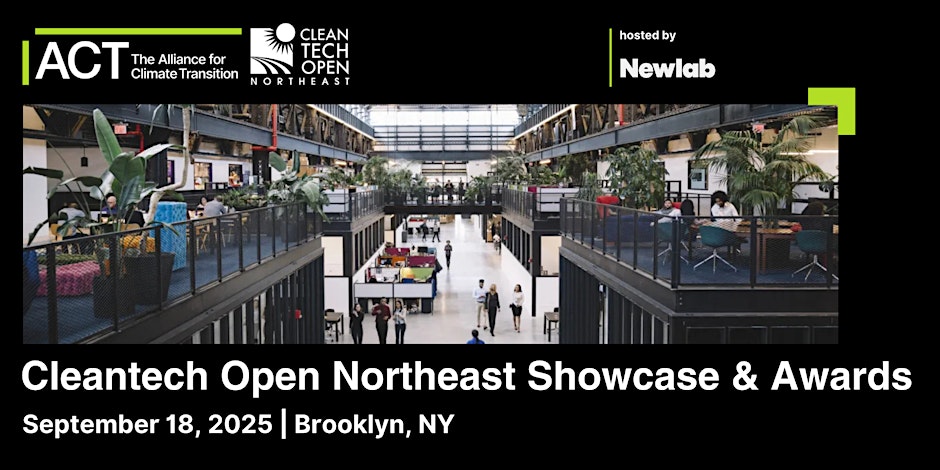 Cleantech Open Northeast Showcase & Awards 2025