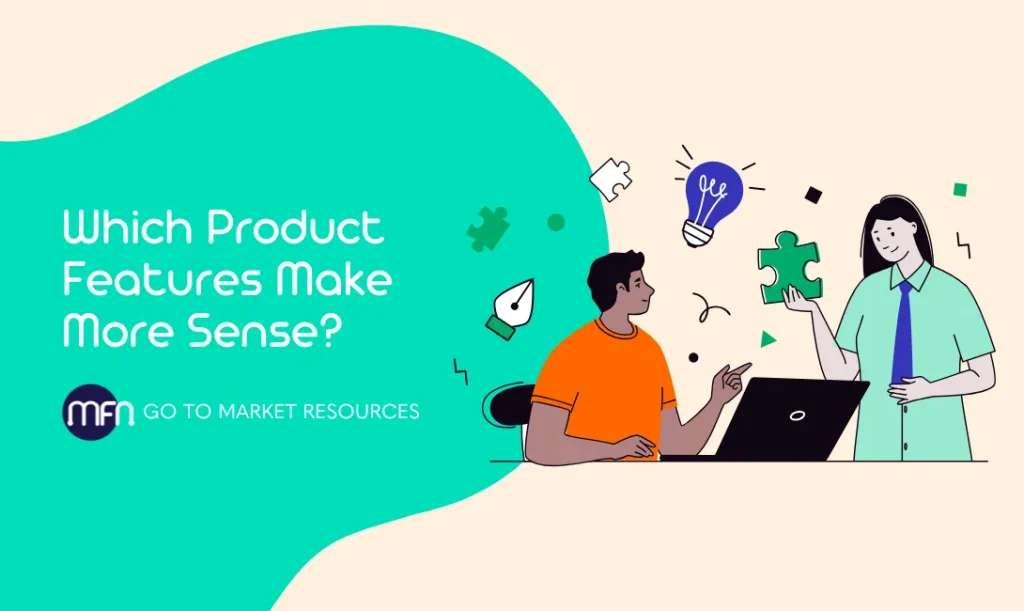 Which Product Features Make More Sense