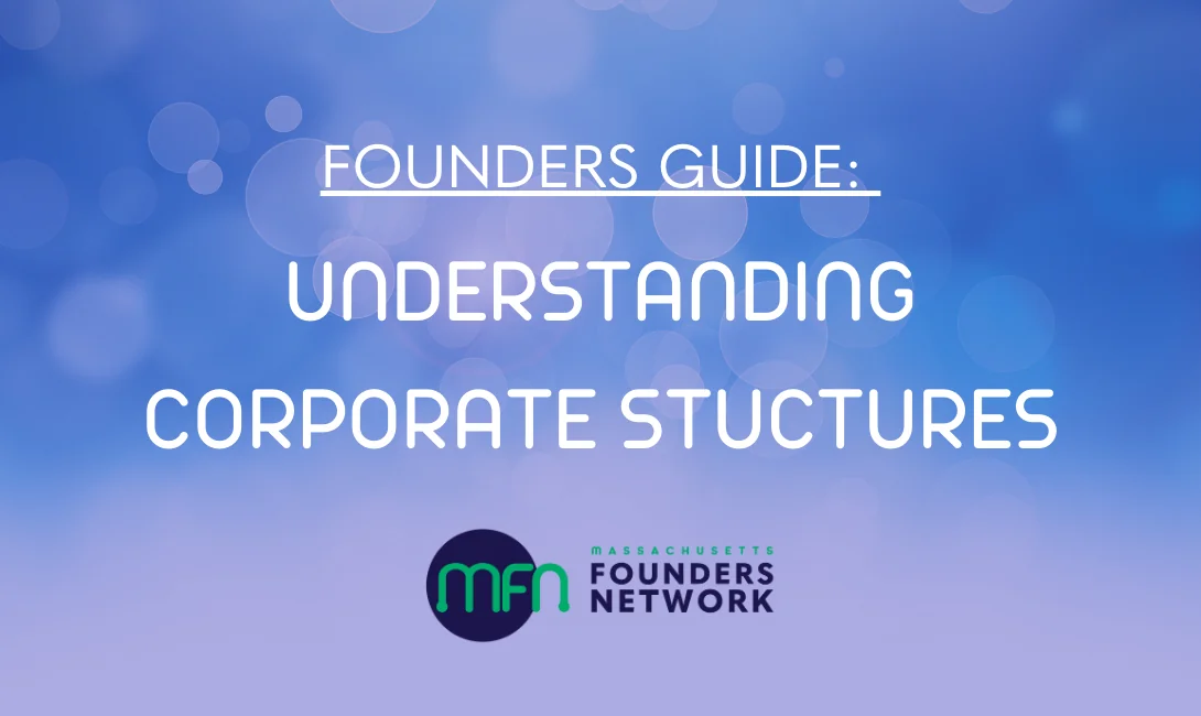 Founders guide: understanding corporate structures